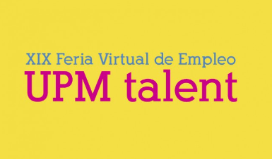 Titular de la XIX Feria Virtual de Empleo UPM Talent con la participación de Proconsi para la captación de perfiles técnicos