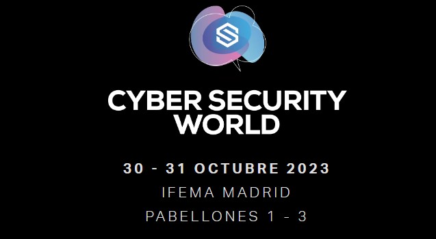 cyber security world 30-31 octubre ifema madrid